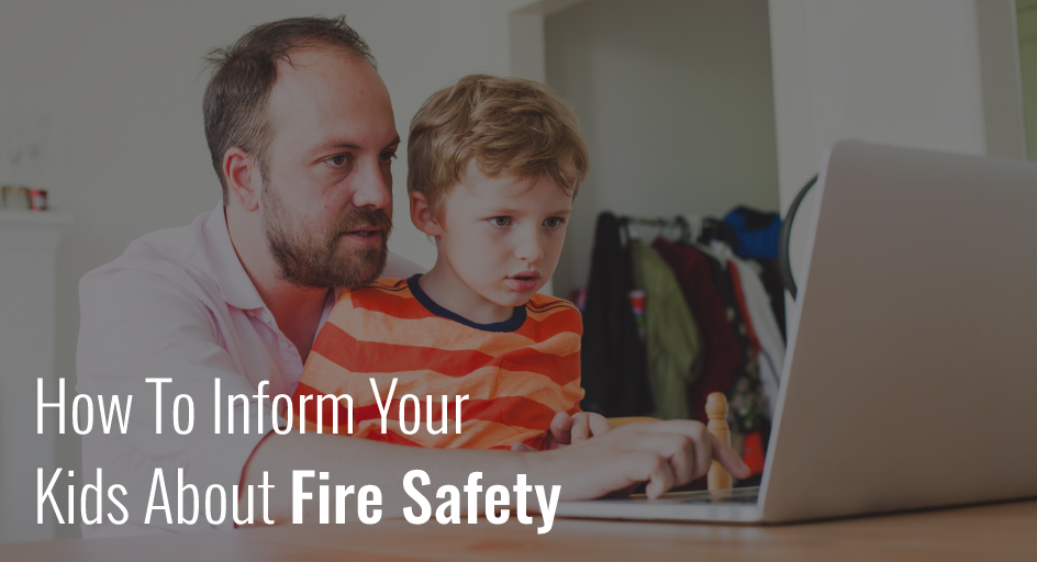 blog image of father teaching son; blog title: how to inform your kids about fire safety